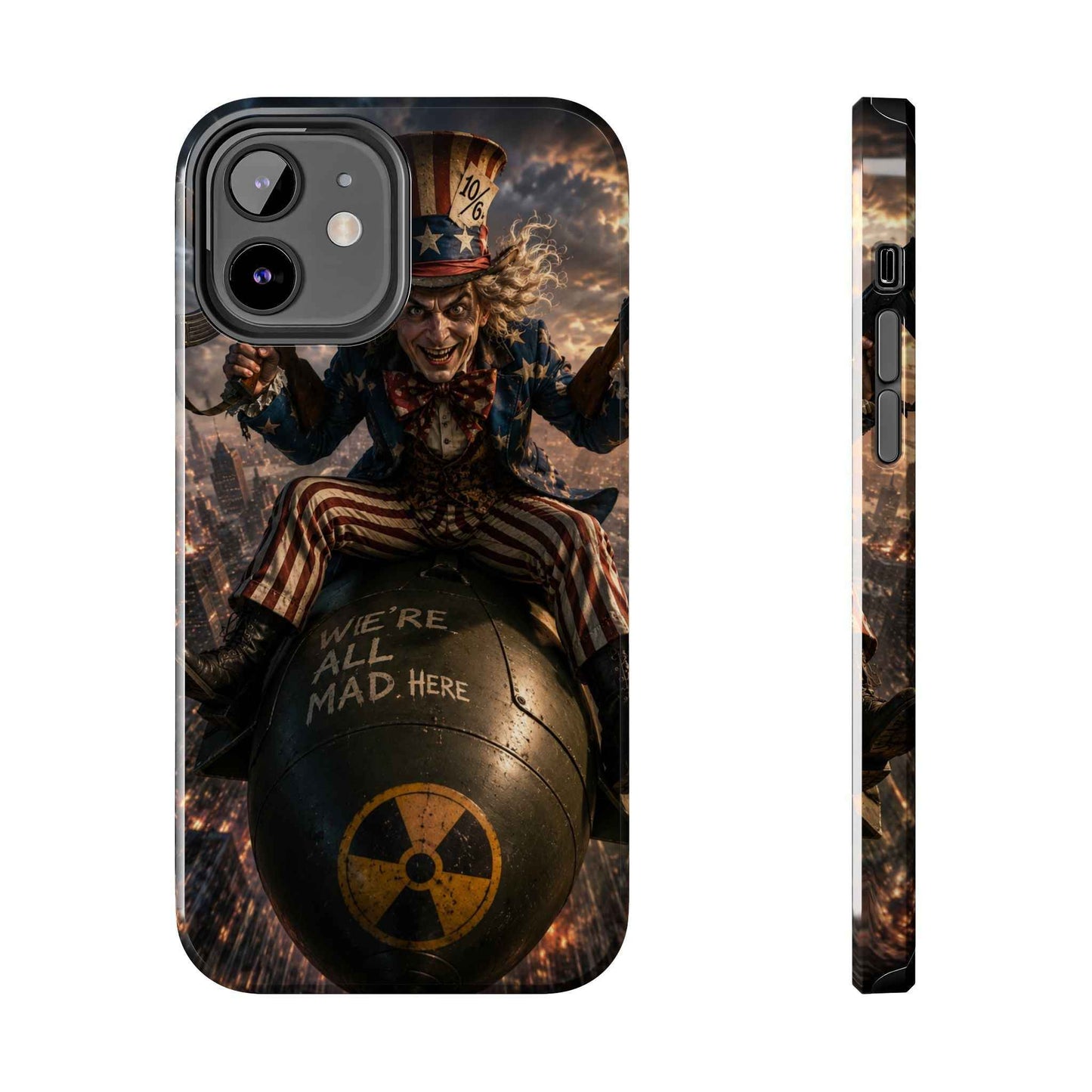 Tough Phone Case — Dark Uncle Sam 'We're All Mad Here' Nuclear Bomb Design