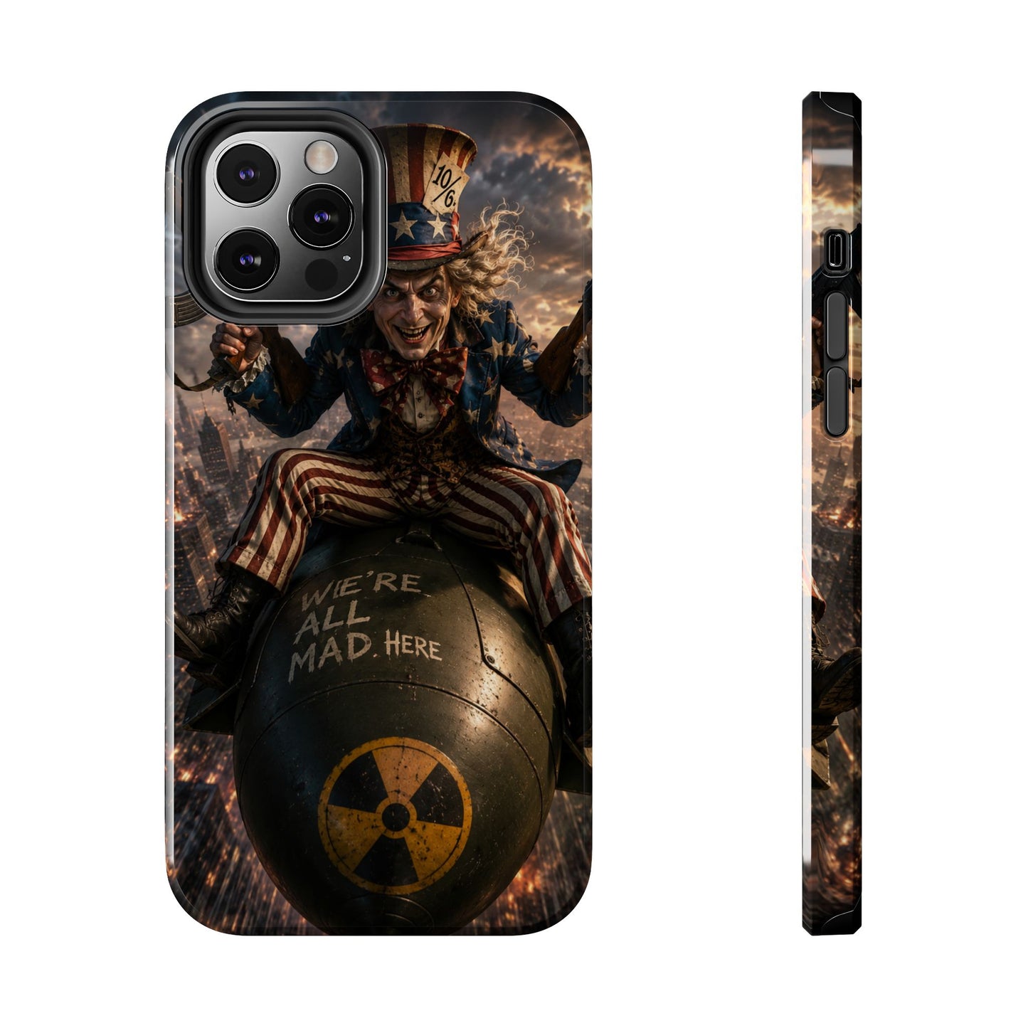 Tough Phone Case — Dark Uncle Sam 'We're All Mad Here' Nuclear Bomb Design