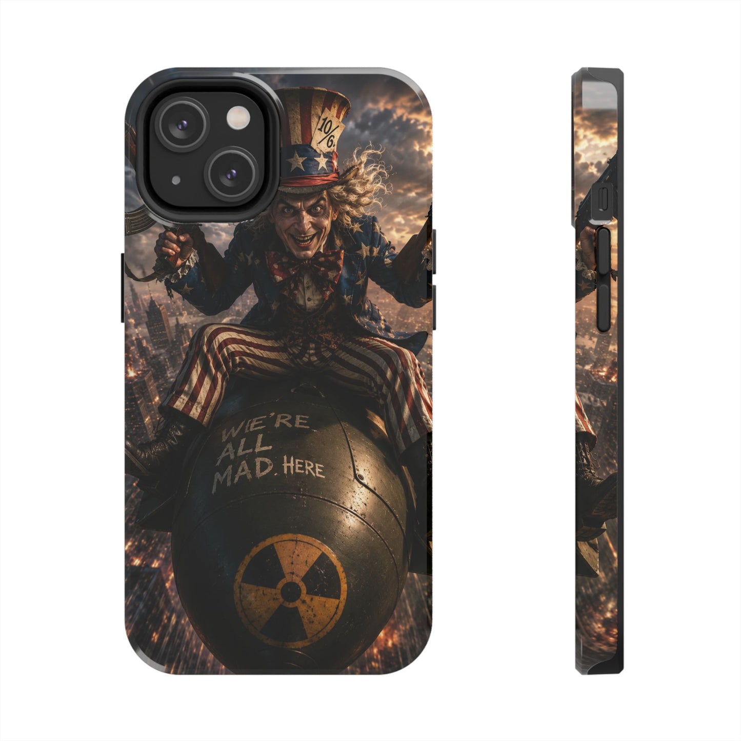 Tough Phone Case — Dark Uncle Sam 'We're All Mad Here' Nuclear Bomb Design