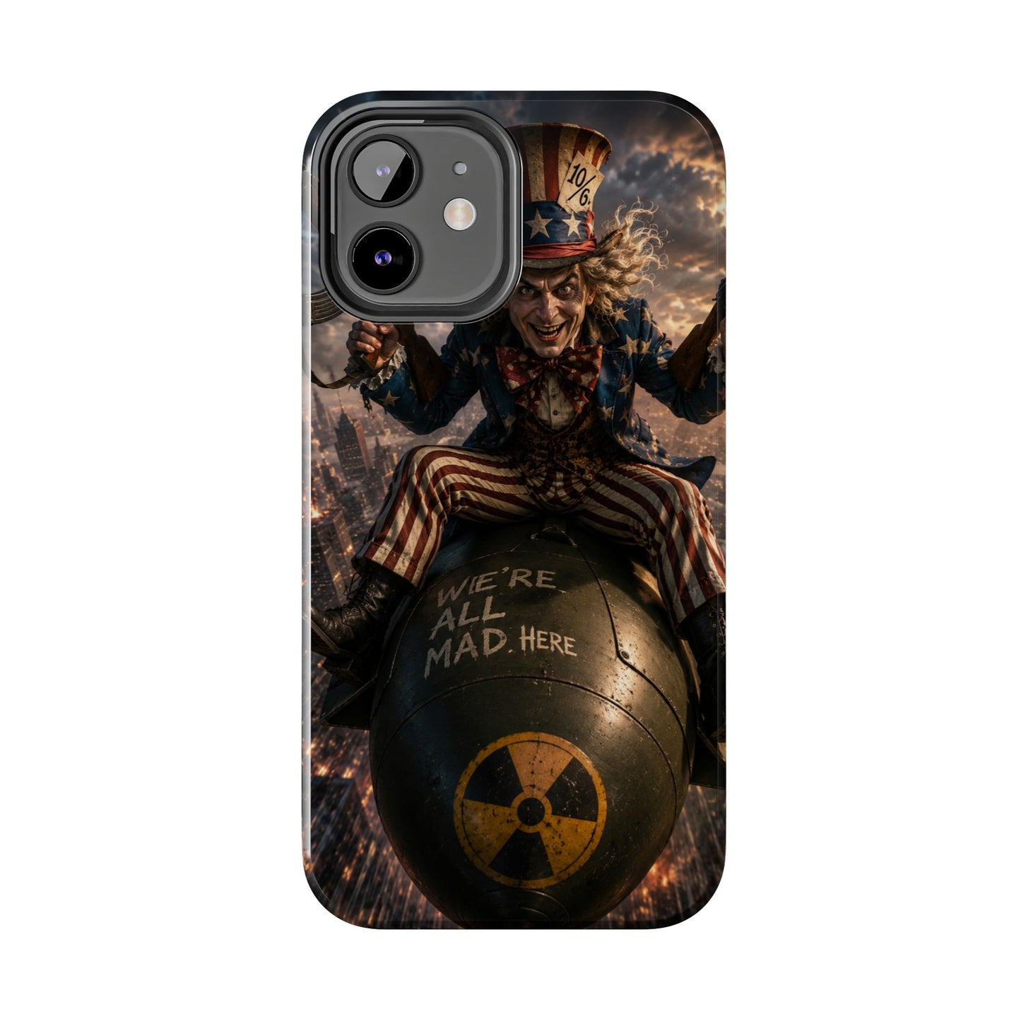 Tough Phone Case — Dark Uncle Sam 'We're All Mad Here' Nuclear Bomb Design