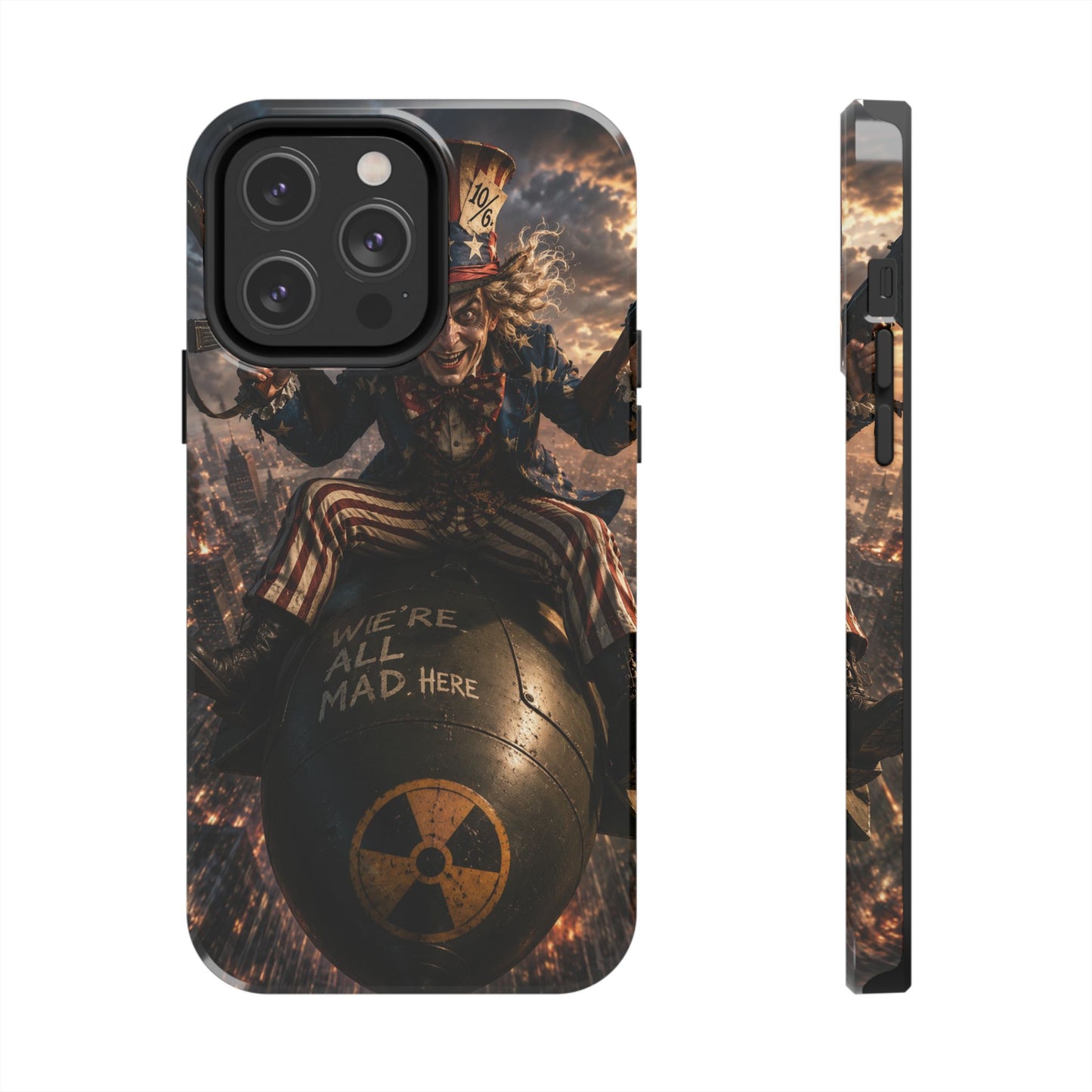 Tough Phone Case — Dark Uncle Sam 'We're All Mad Here' Nuclear Bomb Design