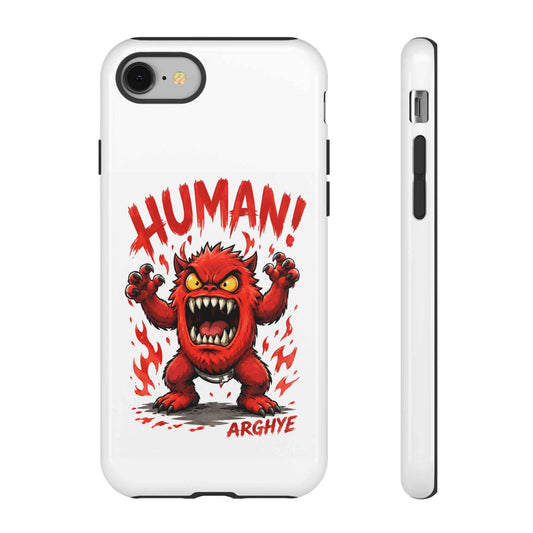 Angry Monster "HUMAN!" Phone Case — Cute Fiery Creature iPhone Cover