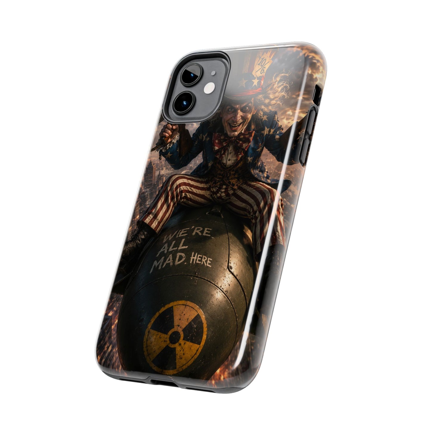Tough Phone Case — Dark Uncle Sam 'We're All Mad Here' Nuclear Bomb Design