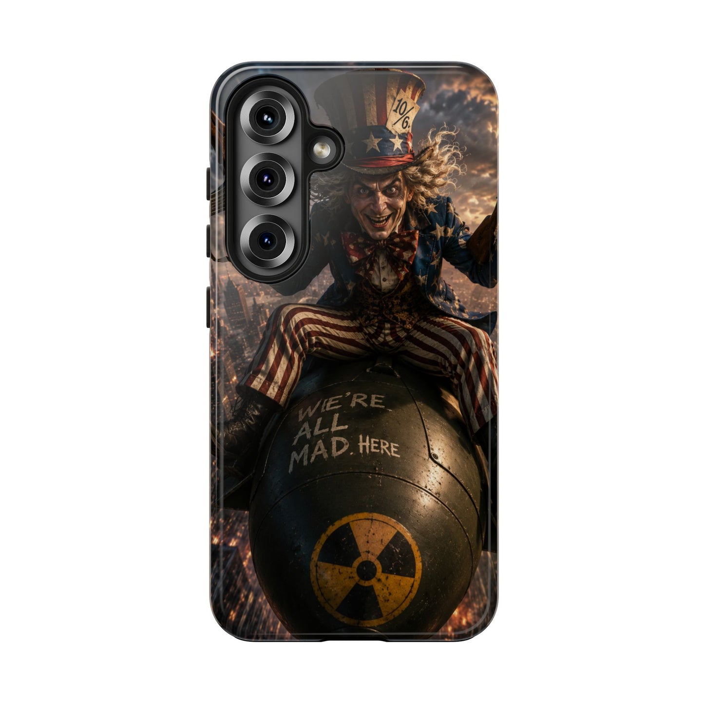 Tough Phone Case — Dark Uncle Sam 'We're All Mad Here' Nuclear Bomb Design