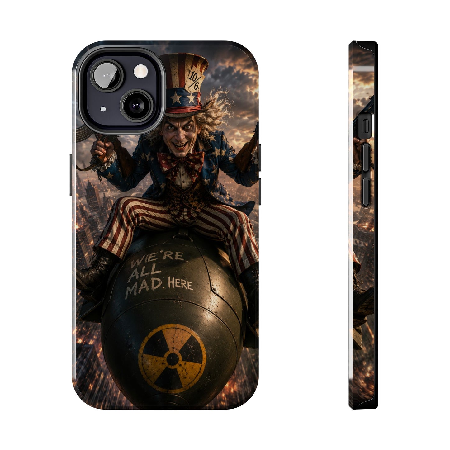 Tough Phone Case — Dark Uncle Sam 'We're All Mad Here' Nuclear Bomb Design