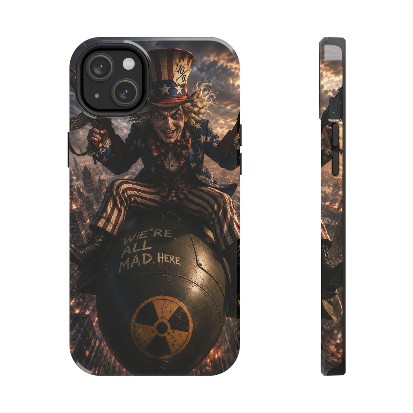 Tough Phone Case — Dark Uncle Sam 'We're All Mad Here' Nuclear Bomb Design