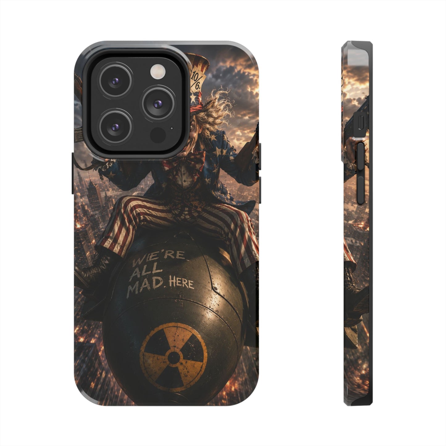 Tough Phone Case — Dark Uncle Sam 'We're All Mad Here' Nuclear Bomb Design