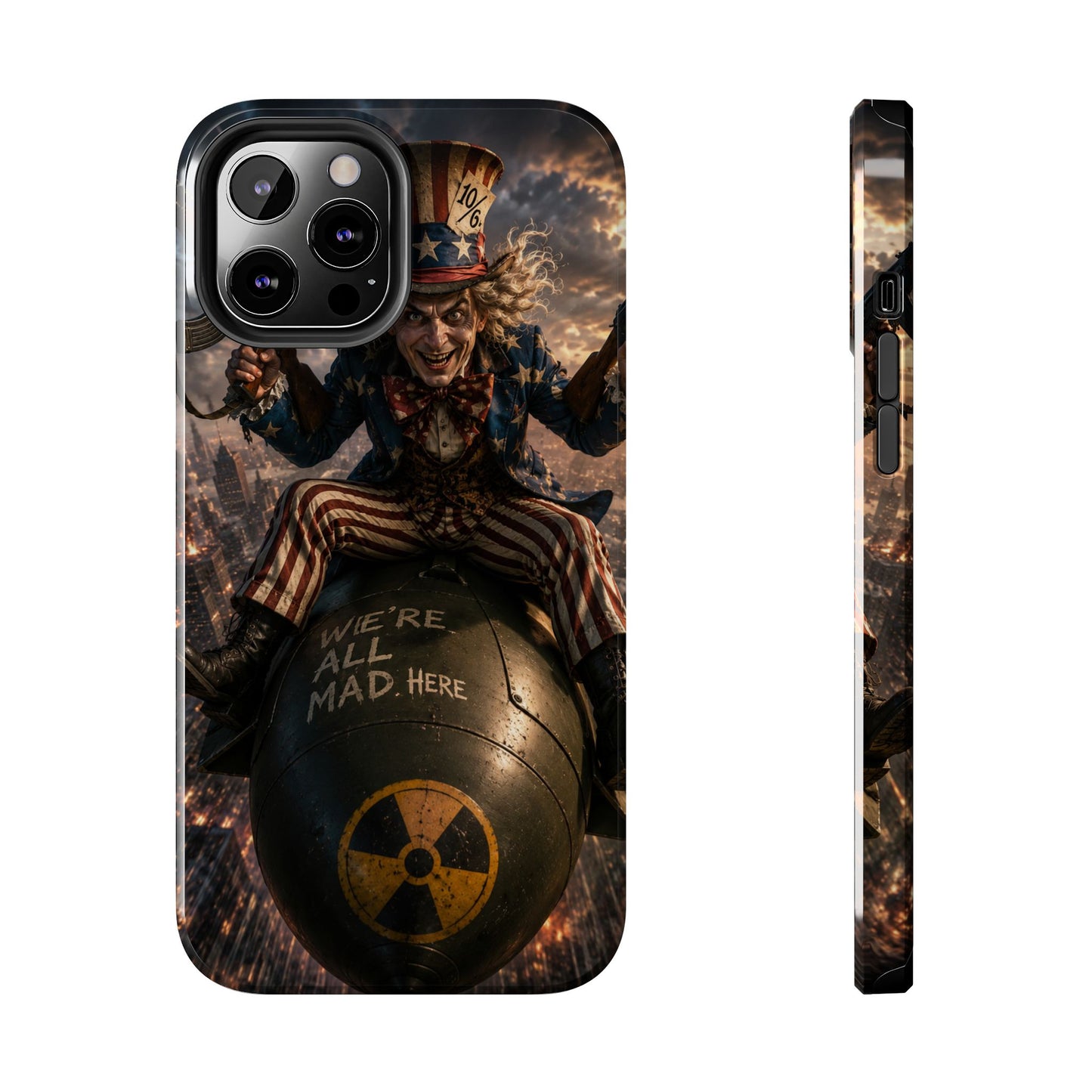 Tough Phone Case — Dark Uncle Sam 'We're All Mad Here' Nuclear Bomb Design