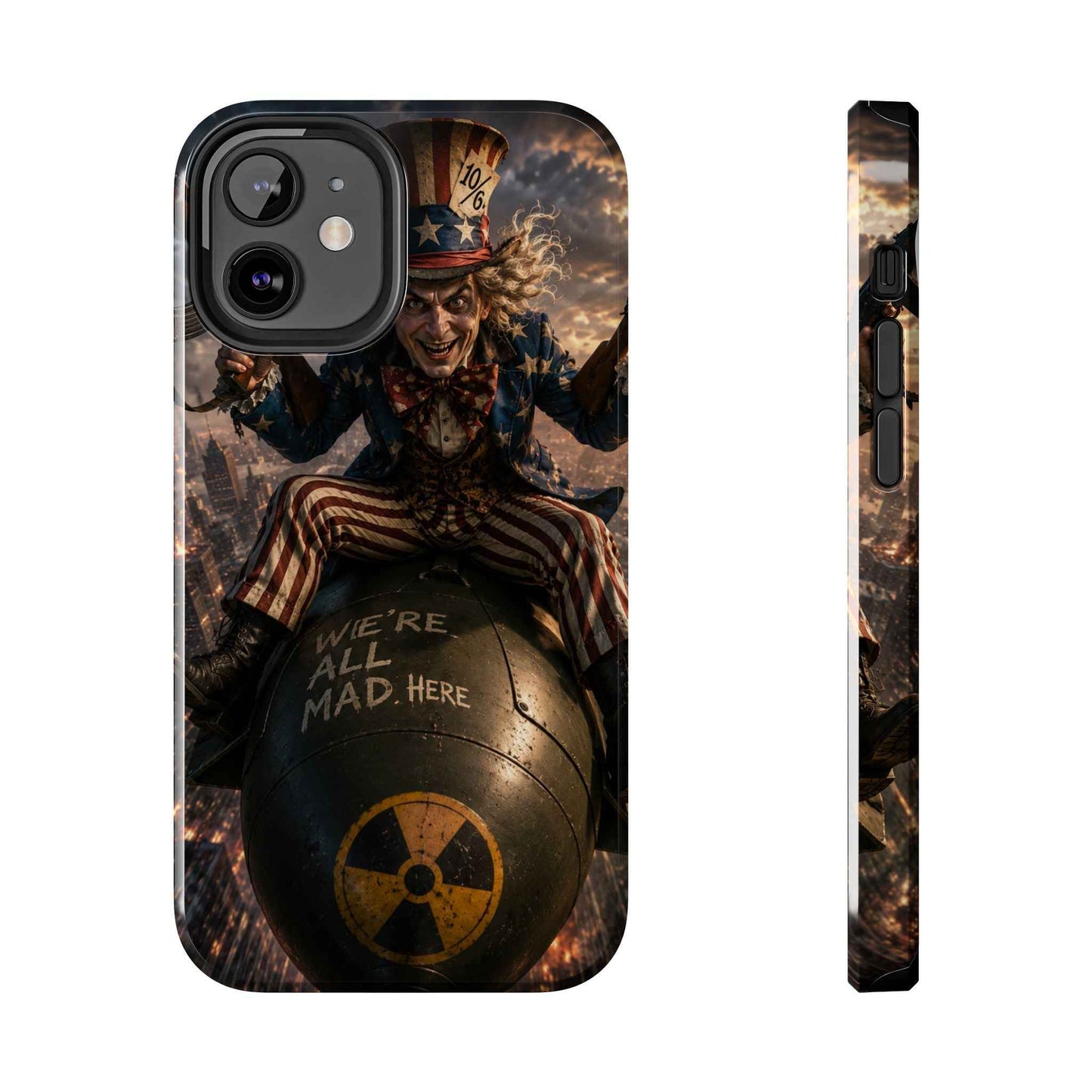 Tough Phone Case — Dark Uncle Sam 'We're All Mad Here' Nuclear Bomb Design