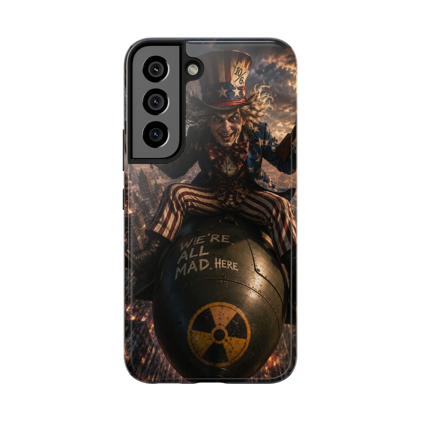 Tough Phone Case — Dark Uncle Sam 'We're All Mad Here' Nuclear Bomb Design