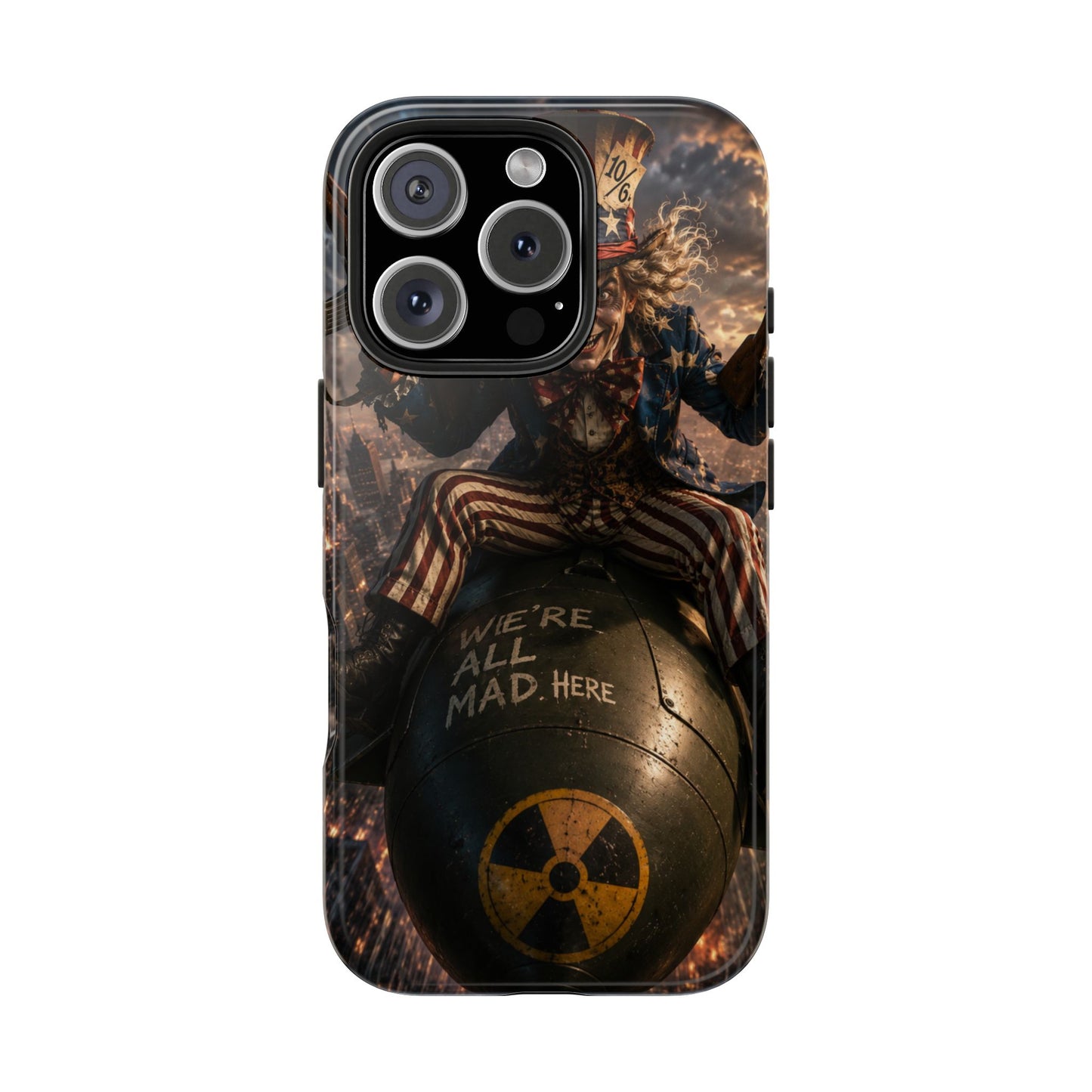 Tough Phone Case — Dark Uncle Sam 'We're All Mad Here' Nuclear Bomb Design