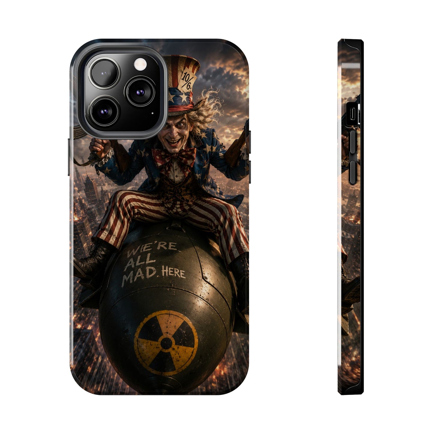 Tough Phone Case — Dark Uncle Sam 'We're All Mad Here' Nuclear Bomb Design