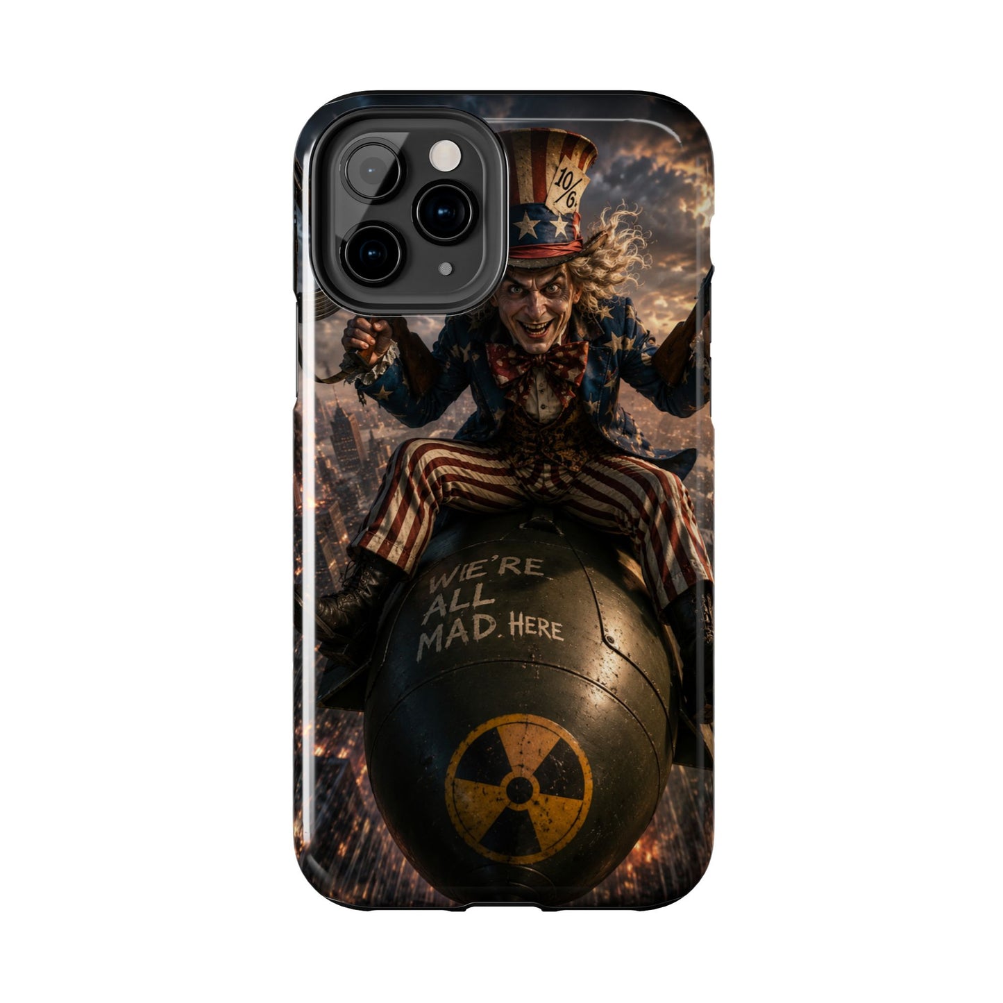 Tough Phone Case — Dark Uncle Sam 'We're All Mad Here' Nuclear Bomb Design