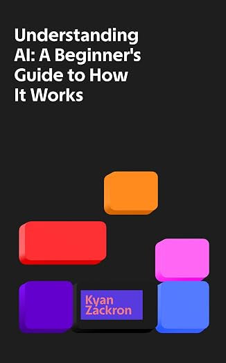 Understanding AI: A Beginner's Guide to How It Works