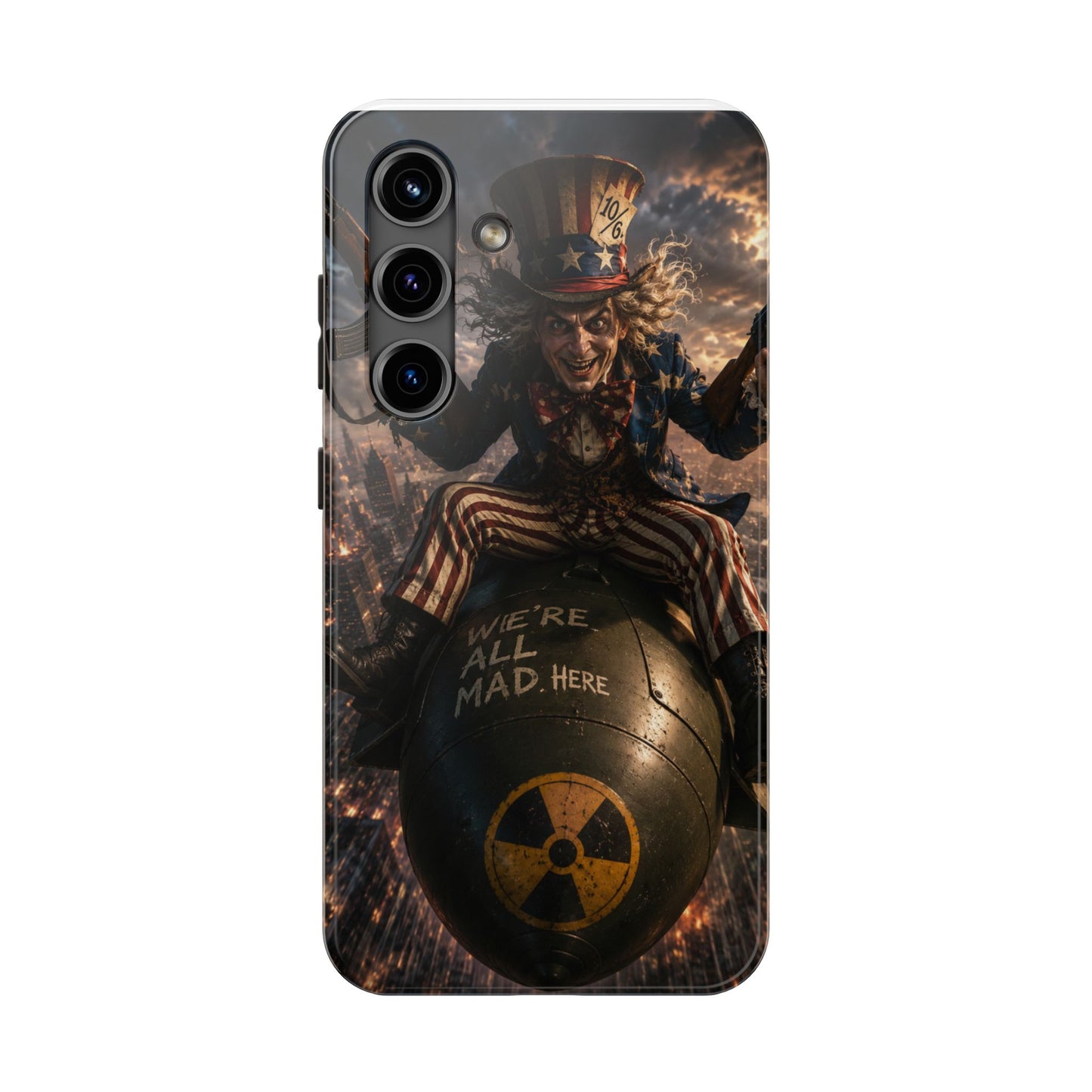 Tough Phone Case — Dark Uncle Sam 'We're All Mad Here' Nuclear Bomb Design
