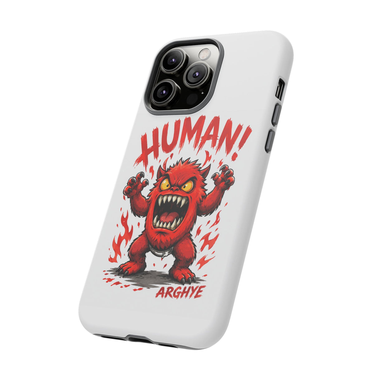 Angry Monster "HUMAN!" Phone Case — Cute Fiery Creature iPhone Cover